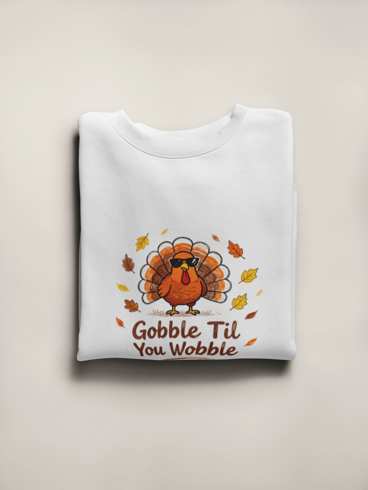 Gobble Till You Wobble Crew Neck Sweatshirt